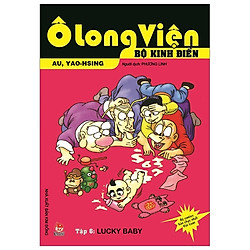 Ô Long Viện – Bộ Kinh Điển – Tập 6: Lucky Baby (Tái Bản 2019)