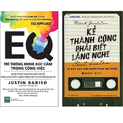 Combo 2 Cuốn Sách:  Kẻ Thành Công Phải Biết Lắng Nghe + EQ Trí Thông Minh Xúc Cảm Trong C