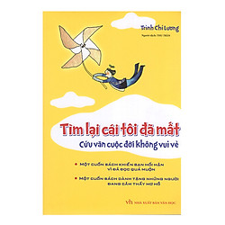 Tìm Lại Cái Tôi Đã Mất (Bìa Cứng)