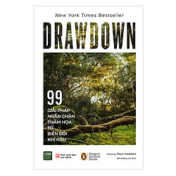 Drawdown – 99 Giải Pháp Ngăn Chặn Thảm Họa Từ Biến Đổi Khí Hậu