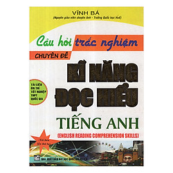 Câu Hỏi Trắc Nghiệm Chuyên Đề Kĩ Năng Đọc Hiểu Tiếng Anh
