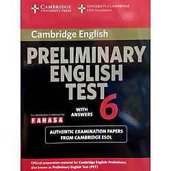 Cambridge Preliminary English Test 6 Student’s Book with Answers FAHASA Reprint Edition</