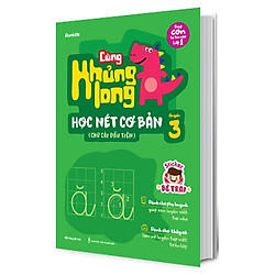 Cùng Khủng Long Học Nét Cơ Bản Quyển 3 (Chữ Cái Đầu Tiên) Bé Trai