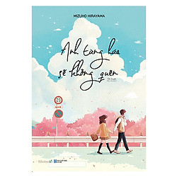 Anh Từng Hứa Sẽ Không Quên – Tặng Kèm Sổ Tay