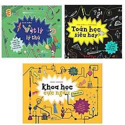 Combo Bộ 3 Cuốn Cool Series: Toán Học Siêu Hay + Vật Lý Lý Thú + Khoa Học Cực Ngầu (Bộ Sá