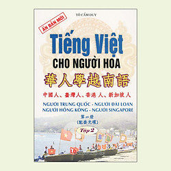 Tiếng Việt Cho Người Hoa T2 + CD