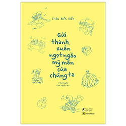 [Bản Đặc Biệt Số 2] – Gửi Thanh Xuân Ngọt Ngào Mỹ Mãn Của Chúng Ta – Tặng Kèm 3 Postcard