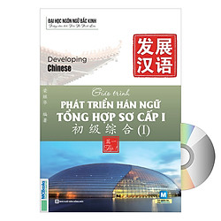Giáo Trình Phát Triển Hán Ngữ Tổng Hợp Sơ Cấp 1 + DVD tài liệu quà tặng
