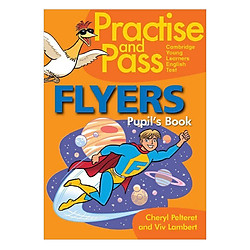 Practise And Pass Flyer: Pupil Book