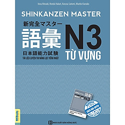 Shinkanzen Master N3 Từ Vựng -Tài Liệu Luyện Thi Năng Lực Tiếng Nhật N3 Từ Vựng (  Tặng B