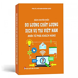 Đo Lường Chất Lượng Dịch Vụ Tại Việt Nam