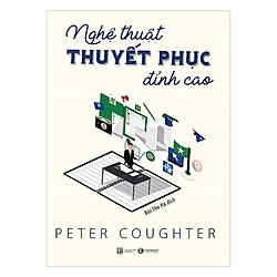 Sách Kinh Doanh – Nghệ Thuật Thuyết Phục Đỉnh Cao