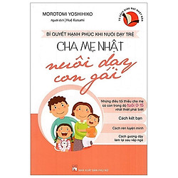 Cha Mẹ Nhật Nuôi Dạy Con Gái (Tái Bản 2019)