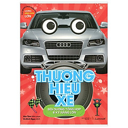 Thương Hiệu Xe – Bồi Dưỡng Tổng Hợp 6 Kỹ Năng Lớn