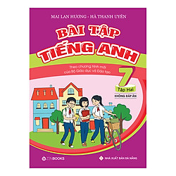 Bài Tập Tiếng Anh Lớp 7 Tập 2 (Không Đáp Án)