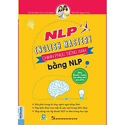 NLP English Mastery – Chinh Phục Tiếng Anh Bằng NLP (Cào Tem Để Mở Quà Tặng) (Tặng Thêm D