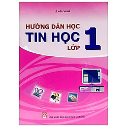 Hướng Dẫn Học Tin Học Lớp 1