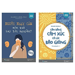 Combo 2 Cuốn Sách Kỹ Năng Sống Hay: Người Nhạy Cảm – Món Quà Hay Lời Nguyền + Cân Bằng Cả