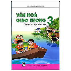 Văn Hóa Giao Thông Dành Cho Học Sinh Lớp 3