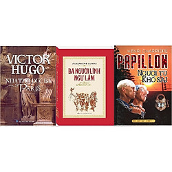 Combo Nhà Thờ Đức Bà Paris + Ba Người Lính Ngự Lâm + Papillon Người Tù Khổ Sai