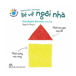 Tay Khéo Tay Xinh – Bé Vẽ Ngôi Nhà