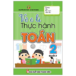Vở Ô Li Thực Hành Toán 2 /2 (Tái Bản)