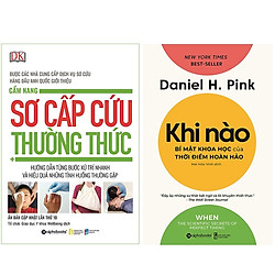 Combo Sách Kiến Thức Bách Khoa : Cẩm Nang Sơ Cấp Cứu Thường Thức + Khi Nào – Bí Mật Khoa