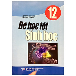 Để Học Tốt Sinh Học 12