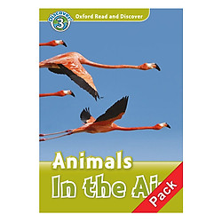 Oxford Read and Discover 3: Animals In the Air Audio CD Pack