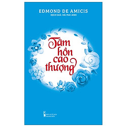 Tâm Hồn Cao Thượng (Tái Bản 2019)