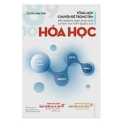 Tổng Hợp Chuyên Đề Trọng Tâm Bồi Dưỡng Học Sinh Giỏi – Luyện Thi THPT Quốc Gia Hóa Học</s