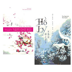 Combo Ngàn Năm Chờ Đợi + Hồ Ly Biết Yêu