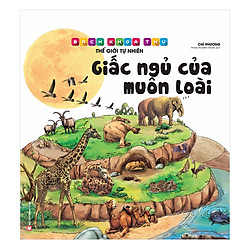 Bách Khoa Thư Thế Giới Tự Nhiên – Giấc Ngủ Của Muôn Loài