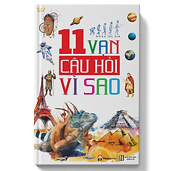 11 Vạn Câu Hỏi Vì Sao