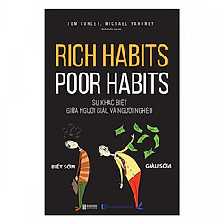 Rich Habits – Poor Habits Sự khác biệt giữa người giàu và người nghèo ( Tặng kèm bookmark
