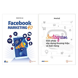 Combo Facebook Marketing 4.0 + Instagram – Giải Pháp Xây Dựng Thương Hiệu Và Bán Hàng