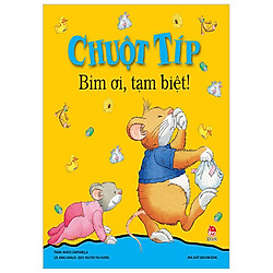 Bim Ơi, Tạm Biệt! (Tái Bản 2018)