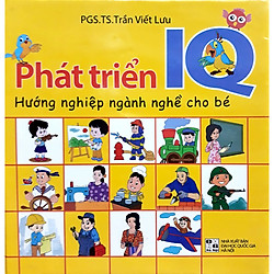 Phát Triển IQ Hướng Nghiệp Ngành Nghề Cho Bé