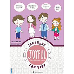 Joyful Japanese – Tiếng Nhật Vui Nhộn – Tập Viết ( tặng kèm bút tạo hình ngộ nghĩnh )</sp
