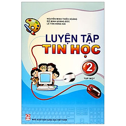 Luyện Tập Tin Học 2 – Tập 2