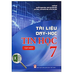 Tài Liệu Dạy Và Học Tin Học 7 – Tập 1