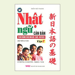 Nhật Ngữ Căn Bản Tập 2