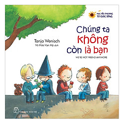 Học Yêu Thương Từ Cuộc Sống – Chúng Ta Không Còn Là Bạn