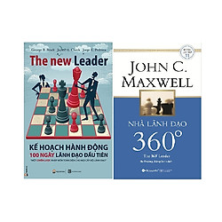 Combo 2 Cuốn: Kế Hoạch Hành Động 100 Ngày Lãnh Đạo Đầu Tiên + Nhà Lãnh Đạo 360