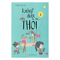 Không Được Thì..Thôi (Tập 1)