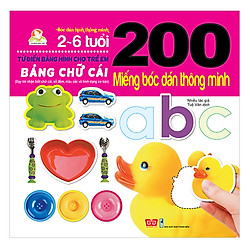 200 Miếng Bóc Dán Thông Minh – Bảng Chữ Cái (Tái Bản 2018)