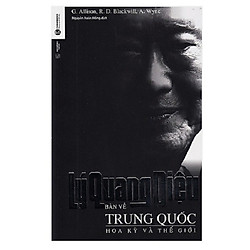 Lý Quang Diệu – Bàn Về Trung Quốc, Hoa Kỳ Và Thế Giới