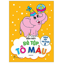 Bé Tập Tô Màu – Động Vật Vui Nhộn (Tập 2) (Tái Bản 2019)