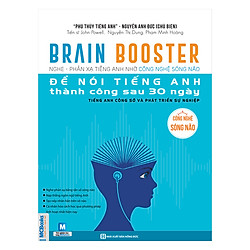 Brain Booster – Nghe Phản Xạ Tiếng Anh Nhờ Công Nghệ Sóng Não Để Nói Tiếng Anh Thành Công Sau 30 Ngày – Tiếng Anh Công Sở Và Phát Triển Sự Nghiệp