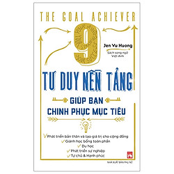 9 Tư Duy Nền Tảng Giúp Bạn Chinh Phục Mục Tiêu (Song Ngữ Việt Anh)